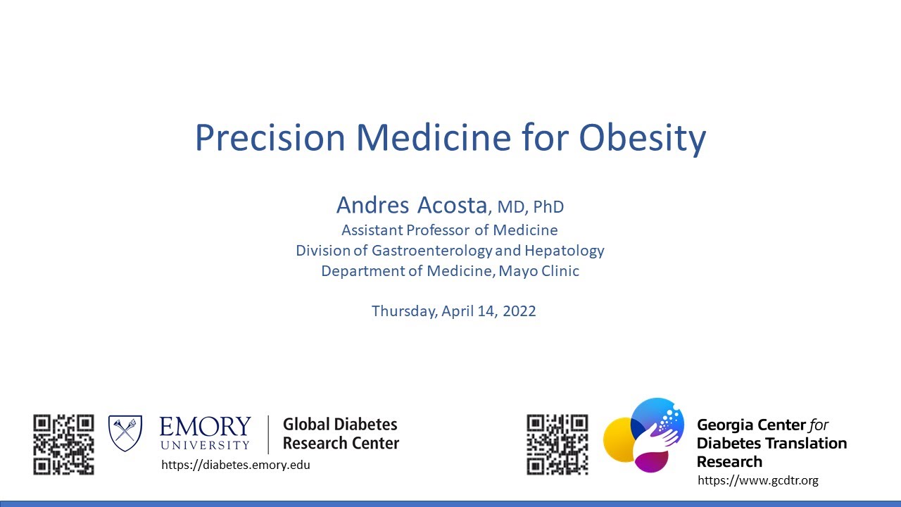 Precision Medicine for Obesity - Dr. Andres Acosta