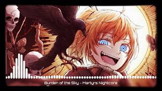 Nightcore - Martyrs Burden Of The Sky