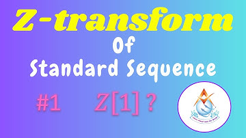 Z - transform of standard sequence - 1 Z[1] (tamil)
