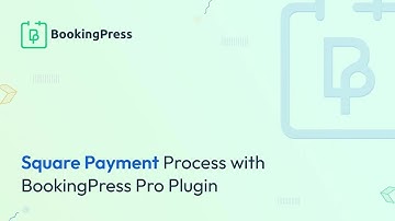 How to Integrate Square with BookingPress Pro Plugin
