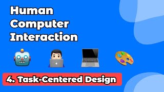Famous 05. Task-Centered Design | Introduction To HCI Profile