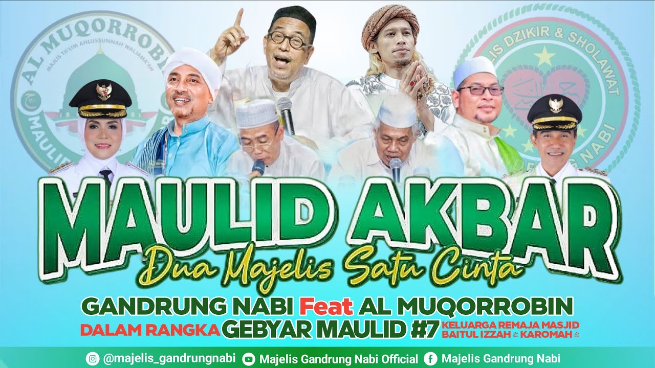 🔴🔵[LIVE] MAULID AKBAR DUA MAJELIS SATU CINTA  MAJELIS GANDRUNG NABI & AL MUQOROBIN