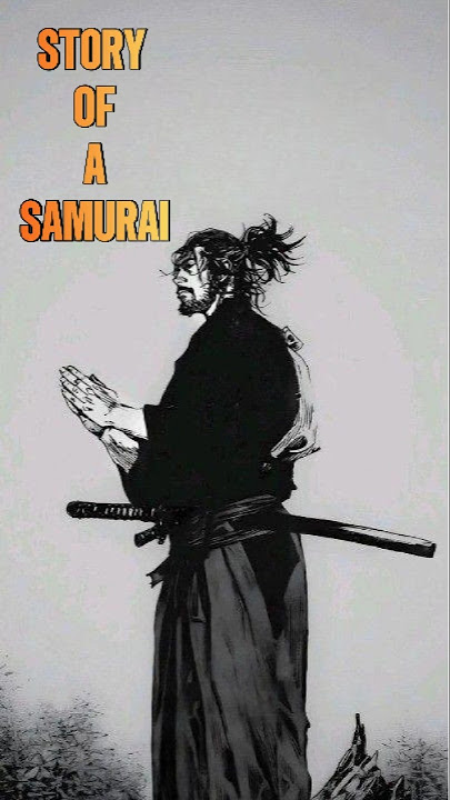 STORY OF A SAMURAI  #lifeisbutadream #motivation #history #nothingimposibleinthisworld