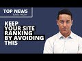 Keep Your Site Ranking By Avoiding This