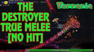 Terraria No Hit True Melee Part 11 D Gamer Boss The Destroyer No Hit