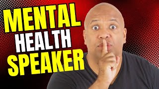 Mental Health Motivational Speaker
