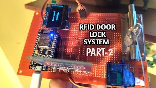 RFID Door Lock using ESP8266 &amp; RC522 | Servo + OLED Display | Part 2 Advance Setup (Hindi)