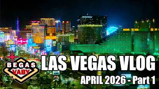 Las Vegas Vlog - April 2026 Part 1