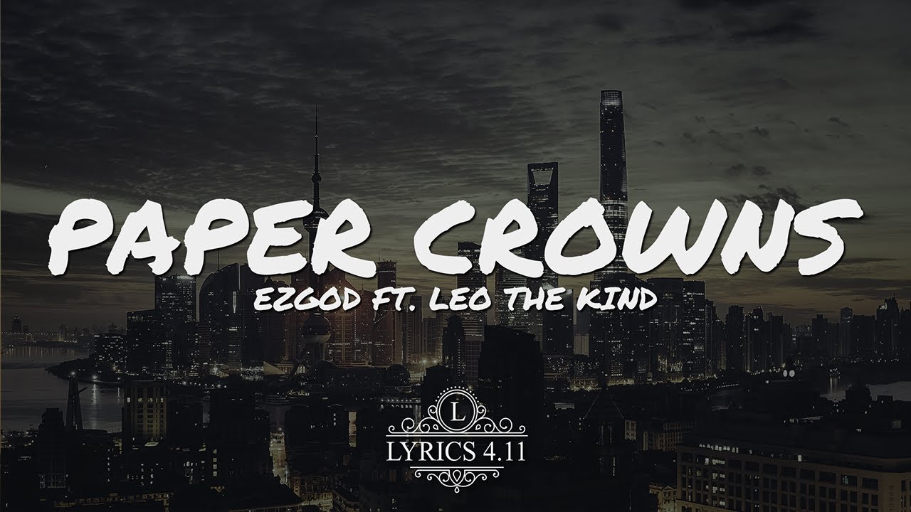 Egzod Paper Crowns Feat Leo The Kind Ncs Lyrics Epicbeatsmusic - zedd aloe blacc candyman roblox ids full song