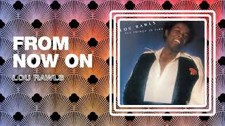 Watch Lou Rawls From Now On video