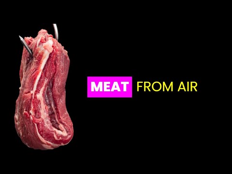 Meat Made from Air | Future Technology & Science News 128