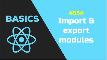 Bài 5: ES6 - Import và export modules