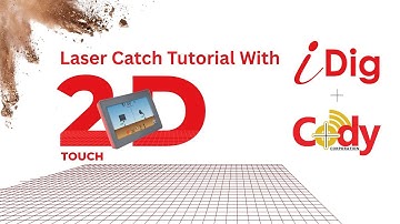 iDig 2D Touch Excavator Tutorial | Laser Catch Made Easy