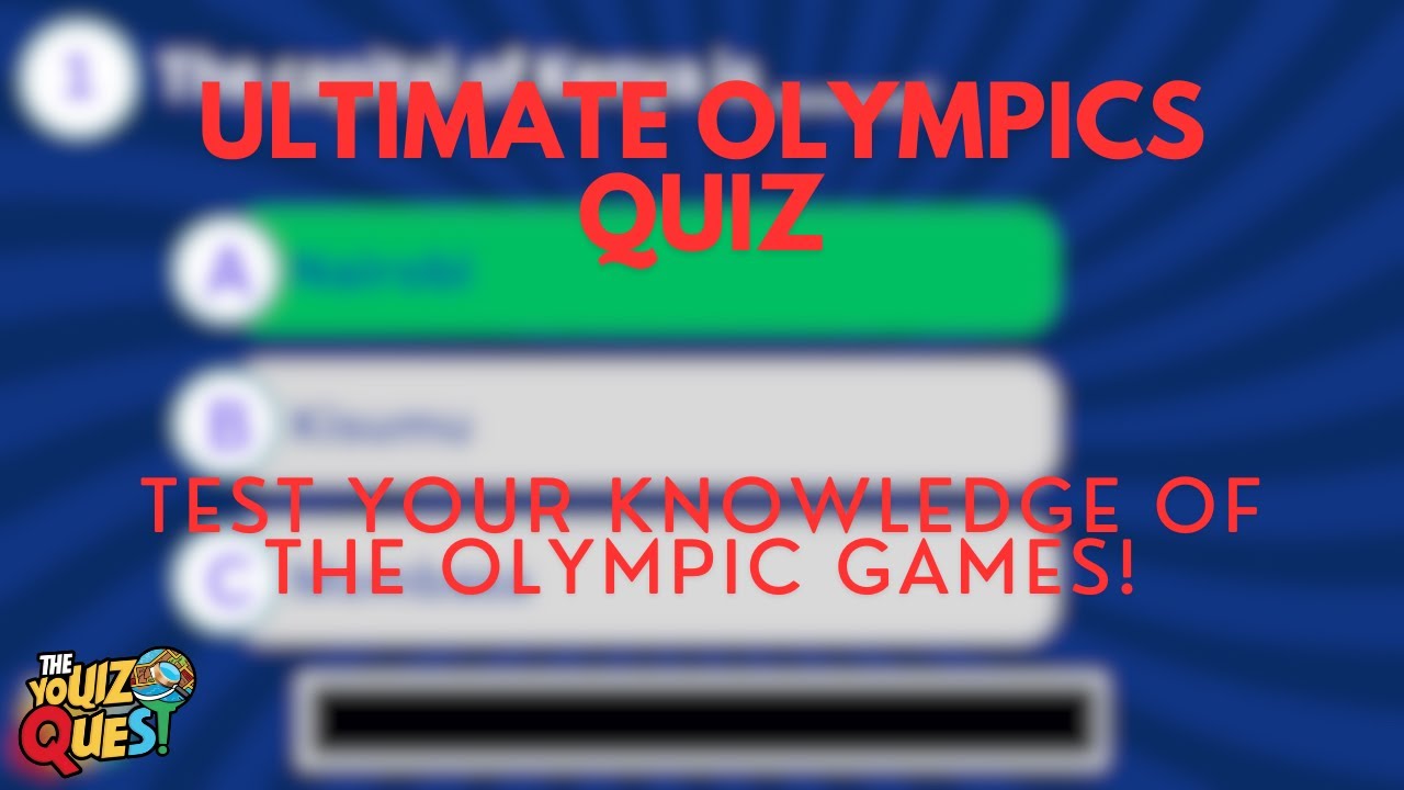 Ultimate Olympics Quiz | Test Your Knowledge of the Olympic Games! | General Knowledge | Quiz