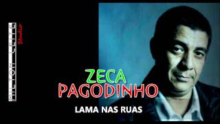 Zeca Pagodinho - Lama Nas Ruas. chords