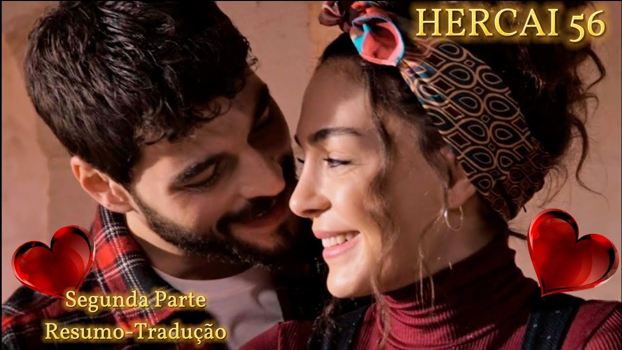 Hercai – Um Novo Lar, Velhas Mágoas e Um Amor Que Resiste a Tudo! – Capítulo 56.2