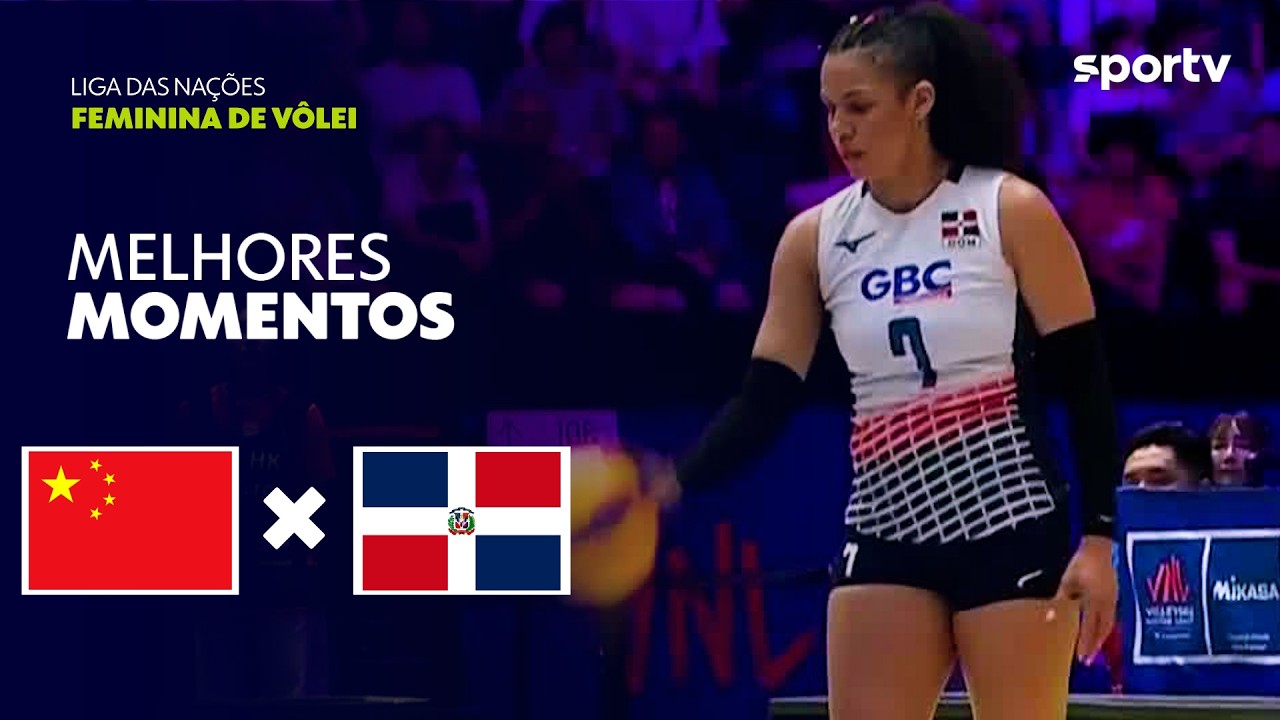CHINA 1 X 3 REPÚBLICA DOMINICANA | MELHORES MOMENTOS| LIGA DAS NAÇÕES FEMININA DE VÔLEI 2026| sportv