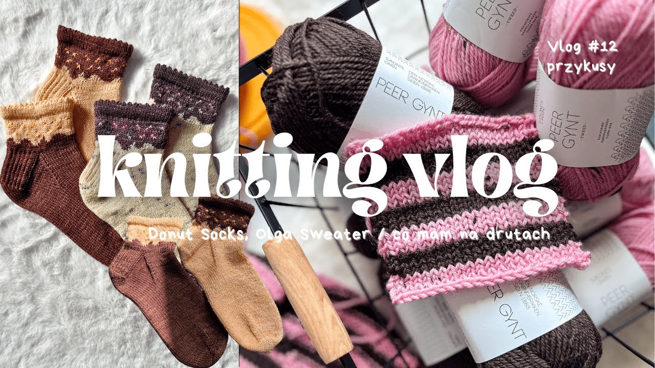Donut Socks, Olga Sweater - co mam na drutach - przykusy 