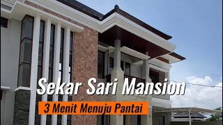 Rumah Mewah Sekar Sari Mansion 3 Menit Menuju Pantai hub 08124692224