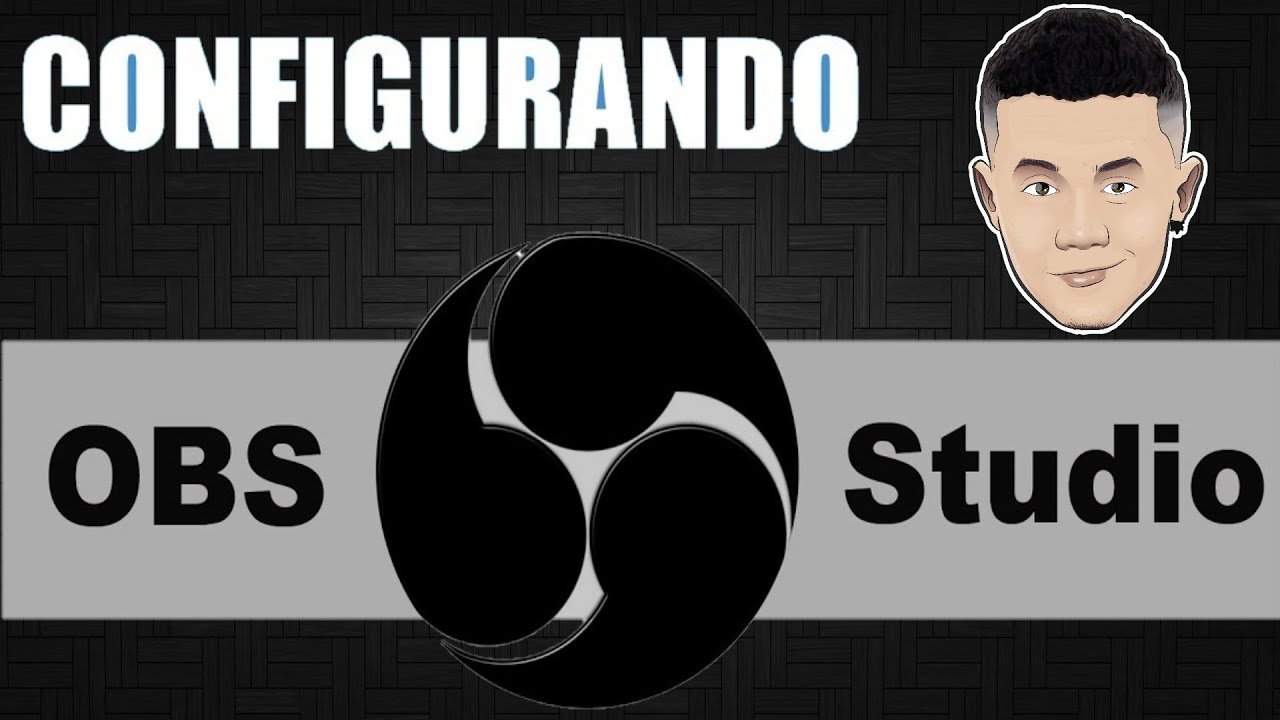 COMO CONFIGURAR OBS EST DIO YouTube