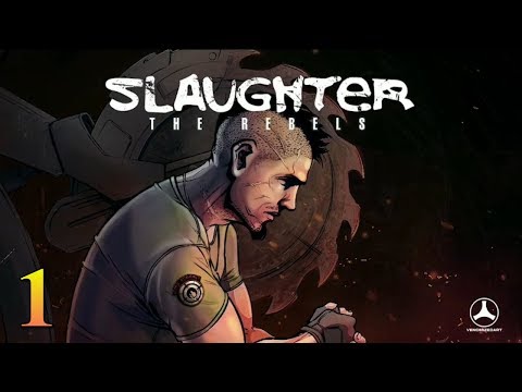 Slaughter 3: The Rebels | Прохождение # 1