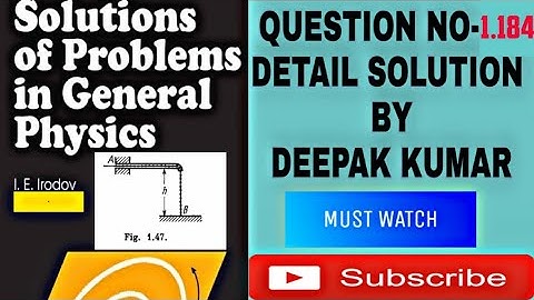 I.E. IRODOV Question 1.184 Detail Solution For IIT-JEE & NEET | Physics | By DEEPAK KUMAR