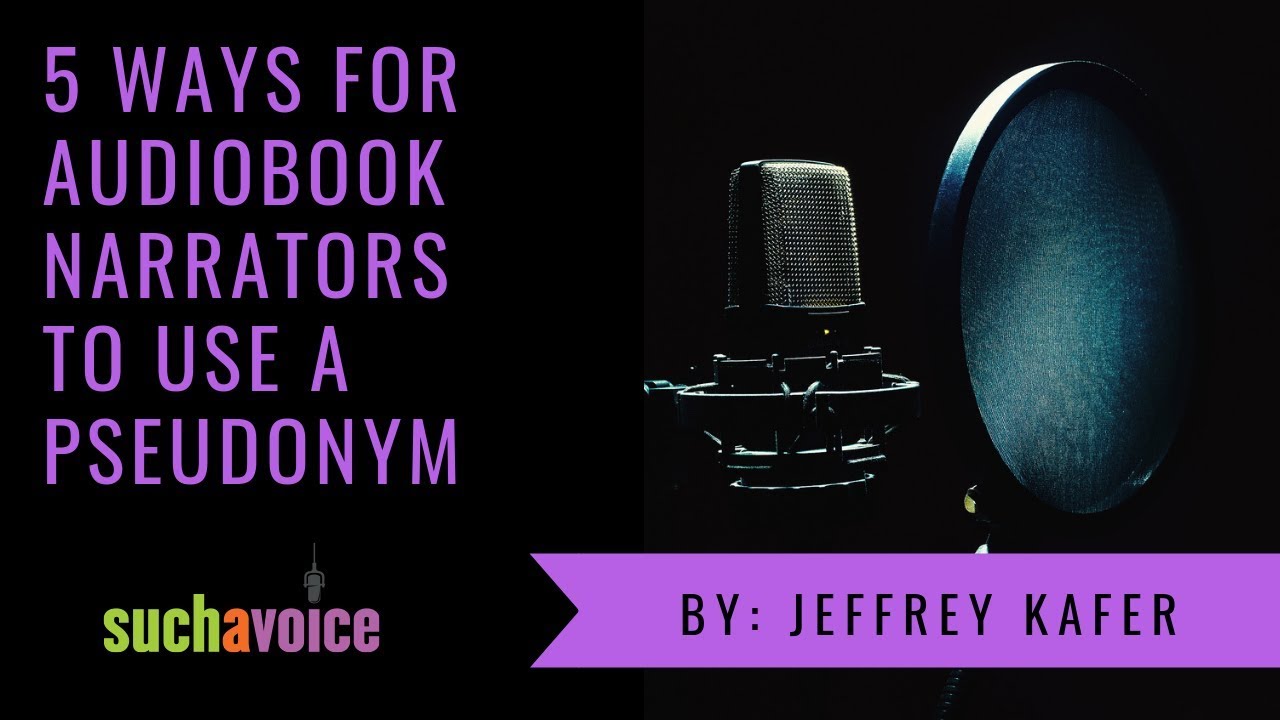 5 Ways For Audiobook Narrators to Use A Pseudonym