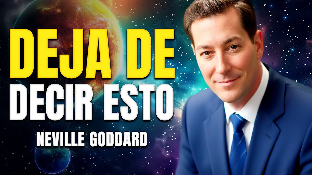 😳 Por Qué Nada Está Cambiando 🔥 Te Hablas a Ti Mismo de la Manera Equivocada · NEVILLE GODDARD