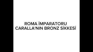 Roma imparatoru Caralla'nın bronz sikkesi