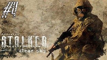 STALKER Clear Sky  Gameplay Walkthrough Part 4 [1080p Full HD PC] - No Commentary
