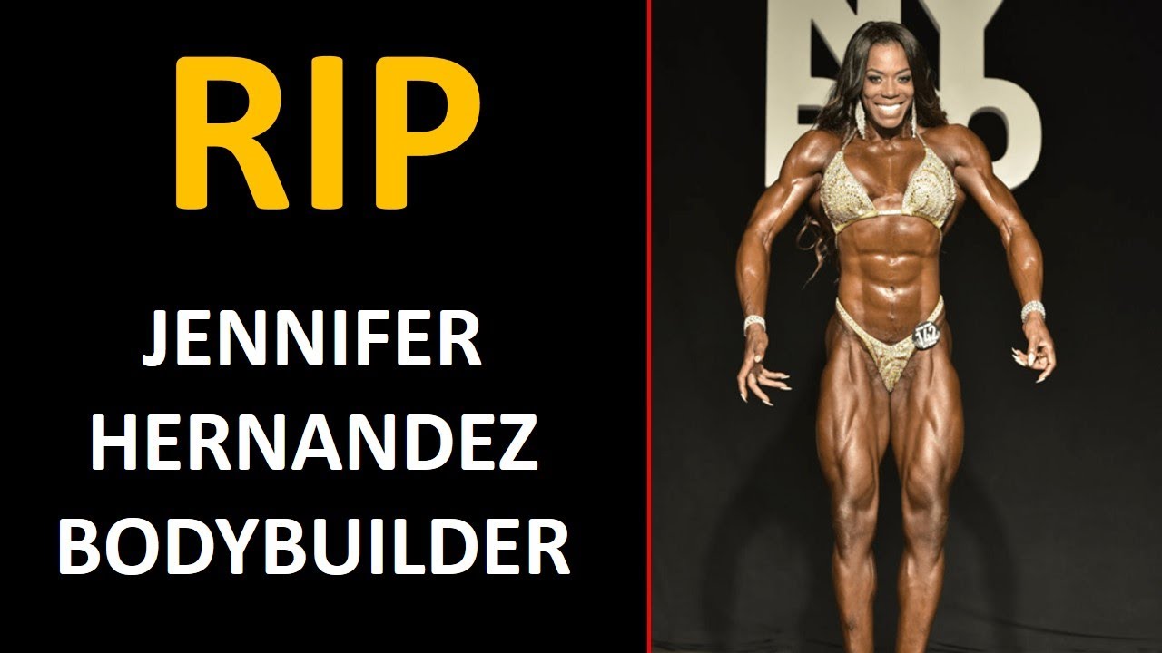 Jennifer Hernandez Bodybuilder IFBB Woman's Physique Pro has died at age 58