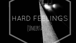 UNCERTAINTY