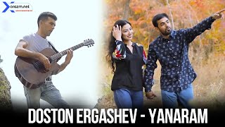 Doston Ergashev - Yanaram | Достон Эргашев - Янарам