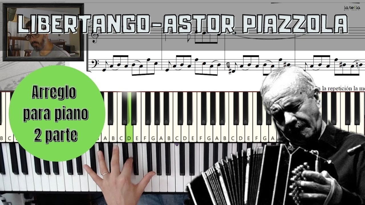 Astor Piazzolla - Libertango - piano TUTORIAL!