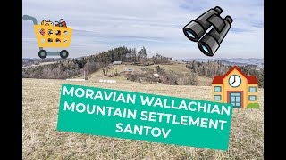 Moravian Wallachian Mountain Settlement Santov