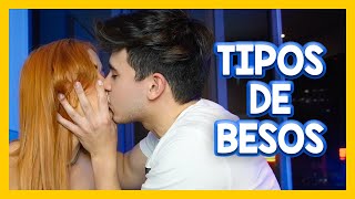 TIPOS DE BESOS con Caeli