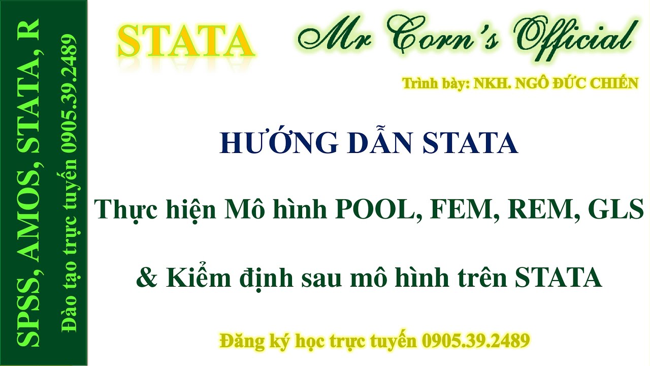 18.04.2022 Hướng dẫn STATA | Từ nhập liệu cho đến mô hình POOL, FEM, REM, GLS & Kiểm định sau M/Hình