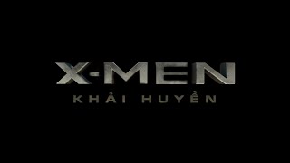 DỊ NHÂN: KHẢI HUYỀN - X-MEN: APOCALYPSE TRAILER #2 VIETSUB