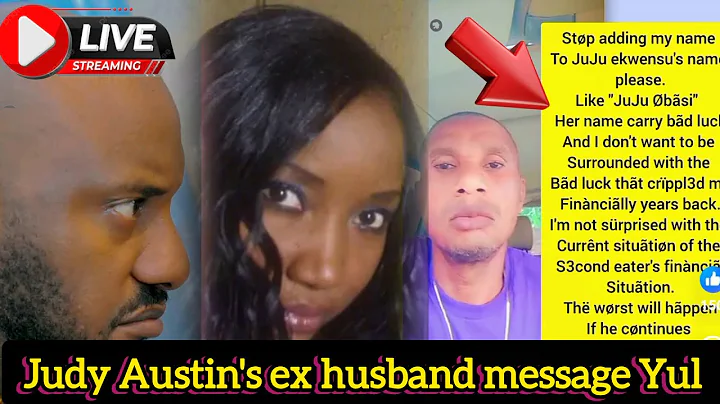 Judy Austin's ex husband message Yul Edochie
