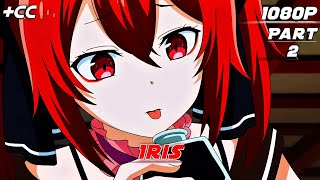 Iris Part 2 Twixtor With Cc Shikkakumon No Saikyou Kenja