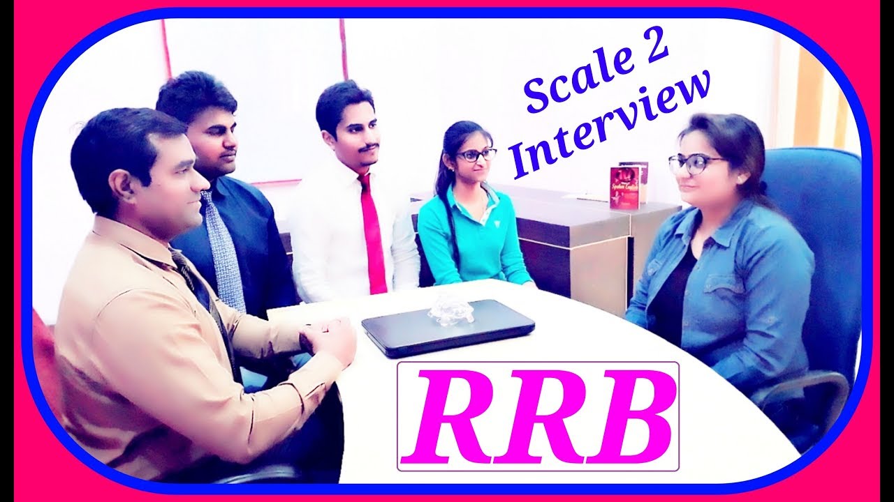 RRB Officer Scale 2 Interview Preparation : 