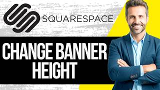 How to Change the Banner / Header Height in Squarespace