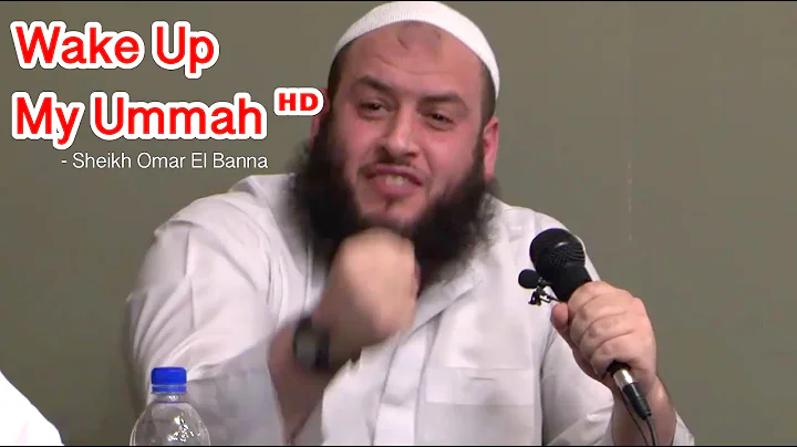 Wake Up my Ummah Powerful Reminder Sheikh Omar El ...