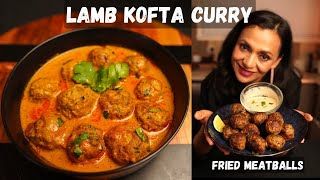 Lamb Kofta Curry Recipe   Easy Meatball Curry  2 Dishes In 1