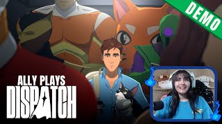 This game is gonna be HILARIOUS! ││ Ally plays DISPATCH [Full Demo]