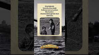 Dost Kötü Günde Belli Olur.