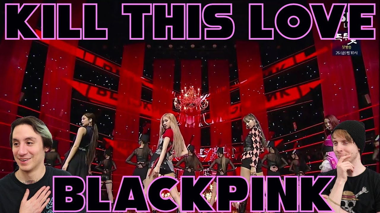 Blackpink - Kill This Love [Live Stage Perf. Reaction] - YouTube
