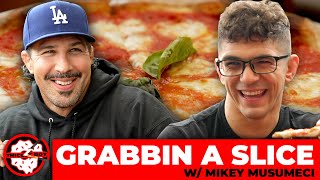 'Grabbin a Slice' with Brendan Schaub ft Mikey Musumeci