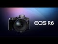 EOS R6 紹介動画【キヤノン公式】