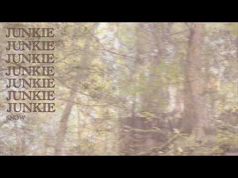 Snøw ~ Junkie
